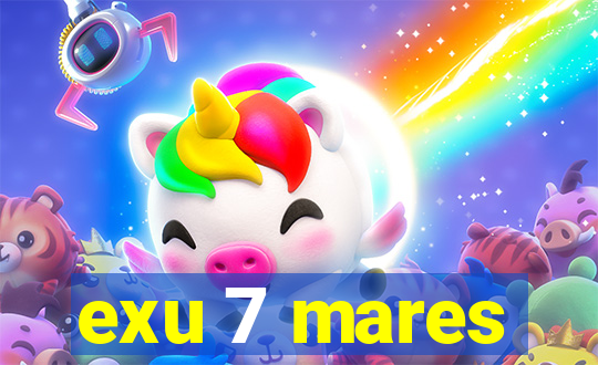 exu 7 mares